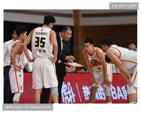 CBA球队推进教练考核制度标准化，cba教练布置战术